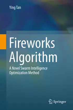 Tan | Fireworks Algorithm | Buch | 978-3-662-46352-9 | www2.sack.de