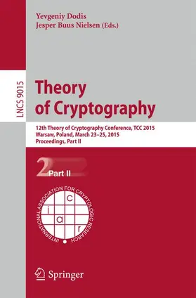 Nielsen / Dodis |  Theory of Cryptography | Buch |  Sack Fachmedien