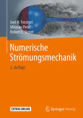 Ferziger / Peric / Peric |  Numerische Strömungsmechanik | eBook | Sack Fachmedien