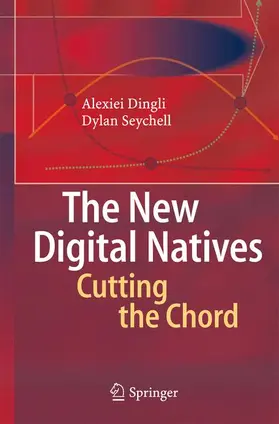Dingli / Seychell |  The New Digital Natives | Buch |  Sack Fachmedien