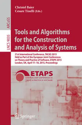 Baier / Tinelli |  Tools and Algorithms for the Construction and Analysis of Systems | Buch |  Sack Fachmedien