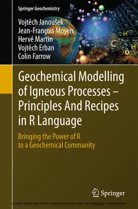 Janoušek / Janousek / Moyen | Geochemical Modelling of Igneous Processes – Principles And Recipes in R Language | E-Book | sack.de