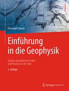Clauser |  Einführung in die Geophysik | eBook | Sack Fachmedien