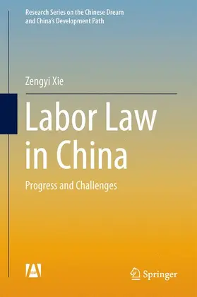 Xie | Labor Law in China | Buch | 978-3-662-46928-6 | www2.sack.de