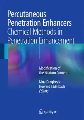 Maibach / Dragicevic |  Percutaneous Penetration Enhancers Chemical Methods in Penetration Enhancement | Buch |  Sack Fachmedien