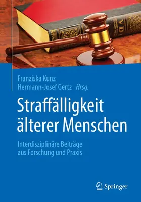 Kunz / Gertz | Straffälligkeit älterer Menschen | E-Book | sack.de