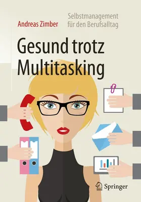 Zimber |  Gesund trotz Multitasking | eBook | Sack Fachmedien