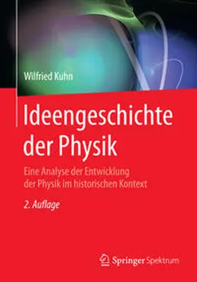 Kuhn |  Ideengeschichte der Physik | Buch |  Sack Fachmedien