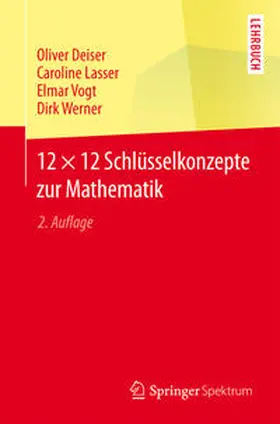 Deiser / Lasser / Vogt |  12 × 12 Schlüsselkonzepte zur Mathematik | eBook | Sack Fachmedien