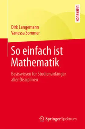Langemann / Sommer |  So einfach ist Mathematik | eBook | Sack Fachmedien