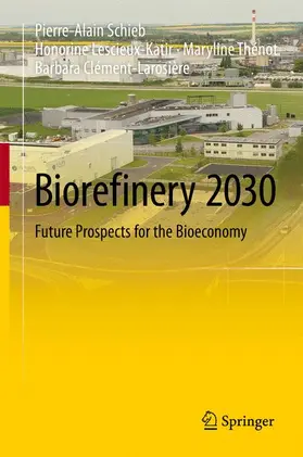 Schieb / Clément-Larosière / Lescieux-Katir |  Biorefinery 2030 | Buch |  Sack Fachmedien