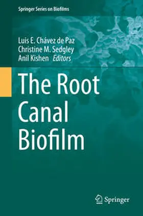 Chávez de Paz / Kishen / Sedgley | The Root Canal Biofilm | Buch | 978-3-662-47414-3 | sack.de