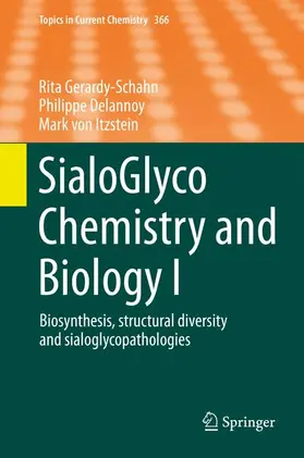 Gerardy-Schahn / von Itzstein / Delannoy |  SialoGlyco Chemistry and Biology I | Buch |  Sack Fachmedien