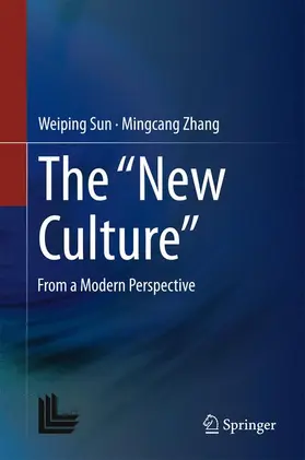 Zhang / Sun |  The "New Culture" | Buch |  Sack Fachmedien