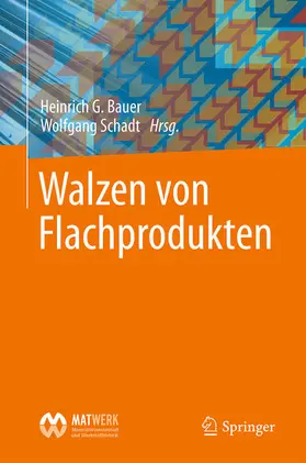 Bauer / Schadt |  Walzen von Flachprodukten | eBook | Sack Fachmedien