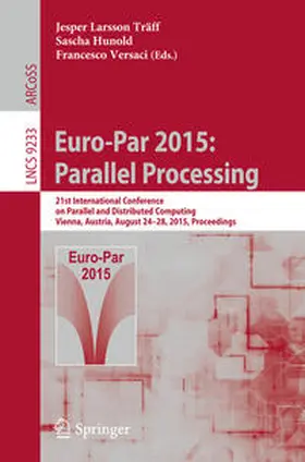 Träff / Hunold / Versaci |  Euro-Par 2015: Parallel Processing | eBook | Sack Fachmedien