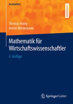 Holey / Wiedemann |  Mathematik für Wirtschaftswissenschaftler | eBook | Sack Fachmedien