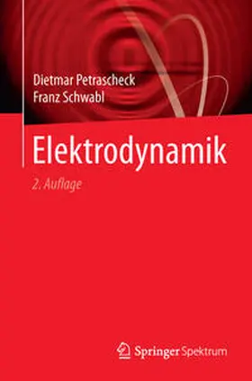 Petrascheck / Schwabl |  Elektrodynamik | eBook | Sack Fachmedien