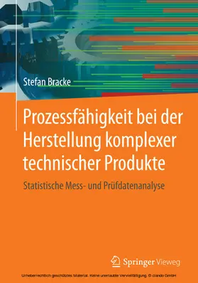 Bracke |  Prozessfähigkeit bei der Herstellung komplexer technischer Produkte | eBook | Sack Fachmedien