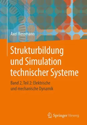 Rossmann |  Strukturbildung und Simulation technischer Systeme | Buch |  Sack Fachmedien