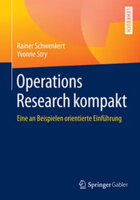 Schwenkert / Stry |  Operations Research kompakt | eBook | Sack Fachmedien