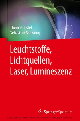 Jüstel / Schwung |  Leuchtstoffe, Lichtquellen, Laser, Lumineszenz | eBook | Sack Fachmedien
