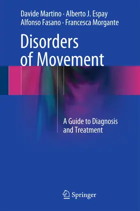 Martino / Espay / Fasano |  Disorders of Movement | Buch |  Sack Fachmedien