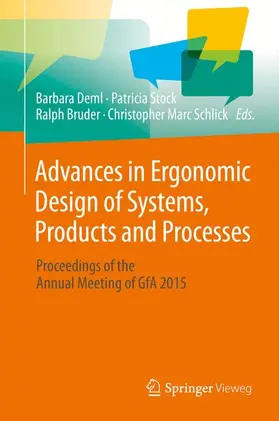 Deml / Schlick / Stock |  Advances in Ergonomic Design  of Systems, Products and Processes | Buch |  Sack Fachmedien