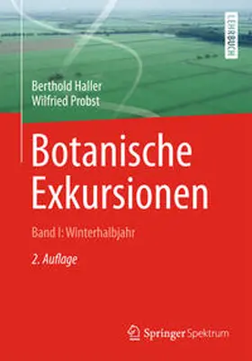 Haller / Probst |  Botanische Exkursionen, Bd. I: Winterhalbjahr | eBook | Sack Fachmedien