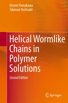 Yamakawa / Yoshizaki | Helical Wormlike Chains in Polymer Solutions | E-Book | www2.sack.de