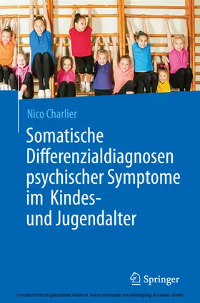 Charlier | Somatische Differenzialdiagnosen psychischer Symptome im Kindes- und Jugendalter | E-Book | sack.de