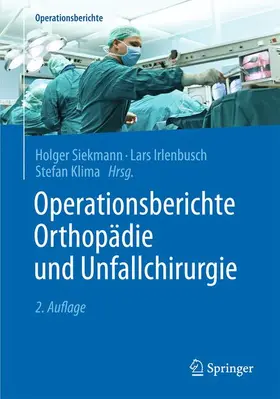 Siekmann / Irlenbusch / Klima |  Operationsberichte Orthopädie und  Unfallchirurgie | Buch |  Sack Fachmedien