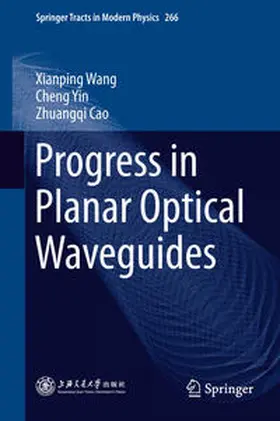Wang / Yin / Cao |  Progress in Planar Optical Waveguides | eBook | Sack Fachmedien
