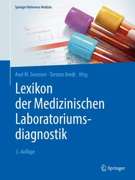 Gressner / Arndt |  Lexikon der Medizinischen Laboratoriumsdiagnostik | eBook | Sack Fachmedien