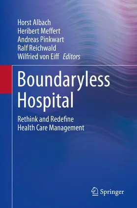 Albach / Meffert / von Eiff |  Boundaryless Hospital | Buch |  Sack Fachmedien