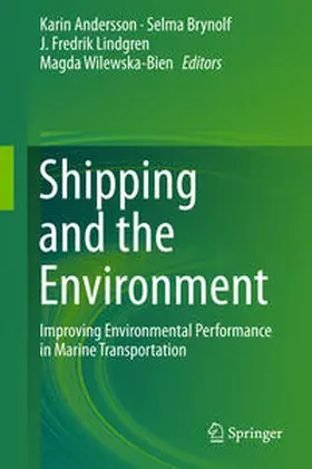 Andersson / Brynolf / Lindgren | Shipping and the Environment | Buch | 978-3-662-49043-3 | sack.de