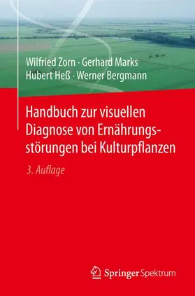 Zorn / Marks / Heß |  Handbuch zur visuellen Diagnose von Ernährungsstörungen bei Kulturpflanzen | Buch |  Sack Fachmedien