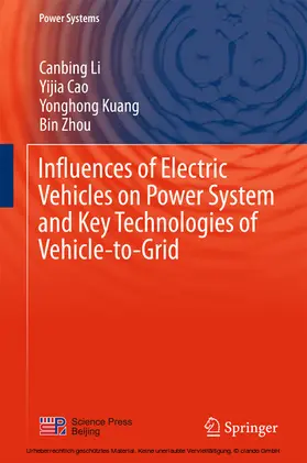Li / Cao / Kuang |  Influences of Electric Vehicles on Power System and Key Technologies of Vehicle-to-Grid | eBook | Sack Fachmedien
