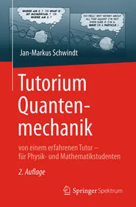 Schwindt |  Tutorium Quantenmechanik | eBook | Sack Fachmedien