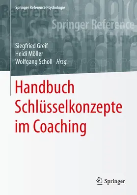 Greif / Möller / Scholl | Handbuch Schlüsselkonzepte im Coaching | E-Book | sack.de