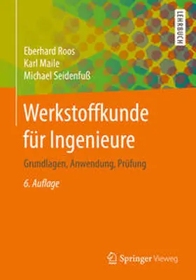 Roos / Maile / Seidenfuß |  Werkstoffkunde für Ingenieure | eBook | Sack Fachmedien