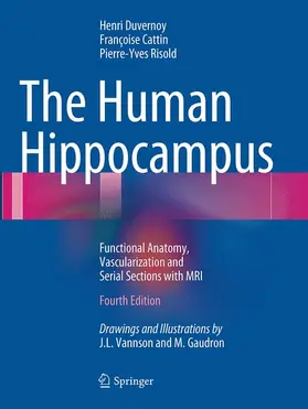 Duvernoy / Risold / Cattin |  The Human Hippocampus | Buch |  Sack Fachmedien