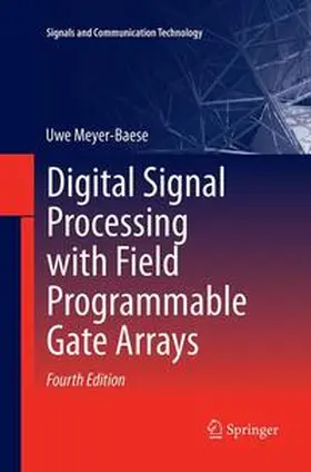 Meyer-Baese |  Digital Signal Processing with Field Programmable Gate Arrays | Buch |  Sack Fachmedien