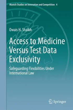 Shaikh | Access to Medicine Versus Test Data Exclusivity | Buch | 978-3-662-49654-1 | sack.de