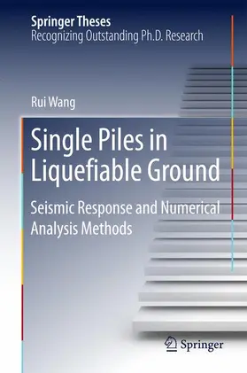 Wang |  Single Piles in Liquefiable Ground | Buch |  Sack Fachmedien