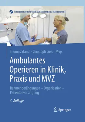 Standl / Lussi | Ambulantes Operieren in Klinik, Praxis und MVZ | E-Book | sack.de