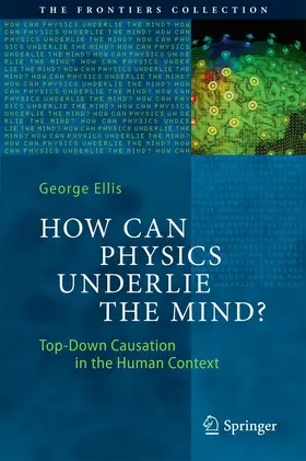 Ellis | How Can Physics Underlie the Mind? | E-Book | sack.de