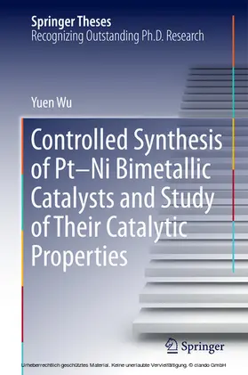 Wu |  Controlled Synthesis of Pt-Ni Bimetallic Catalysts and Study of Their Catalytic Properties | eBook | Sack Fachmedien