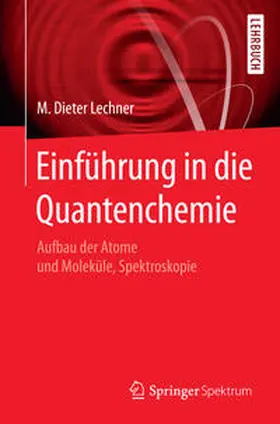 Lechner |  Einführung in die Quantenchemie | eBook | Sack Fachmedien