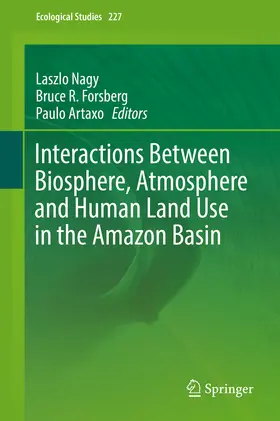 Nagy / Forsberg / Artaxo |  Interactions Between Biosphere, Atmosphere and Human Land Use in the Amazon Basin | eBook | Sack Fachmedien